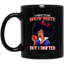 African American Coffee Mug I Used To Be Snow White But I Drifted 11oz - 15oz Black Mug