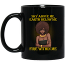 African American Coffee Mug Sky Above Me Earth Below Me Fire Within Me Black History Month 11oz - 15oz Black Mug