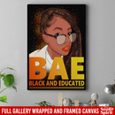 African American Canvas - BAE Black Educated Black History Month Black Girl Canvas For Home Decor