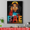 African American Canvas - BAE Black Educated Black History Month Black Girl Canvas