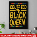 African American Canvas - Educated Black Queen Black History Month Black Girl Canvas