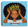 African American Canvas - Respect My Hair Cute Black Women Wear A Crown For Living Room Home Decor African - CANSQ75 - CustomCat