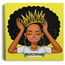 African American Canvas - Respect My Hair Cute Black Women Wear A Crown For Living Room Home Decor African - CANSQ75 - CustomCat