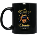 African American Coffee Mug A Queen Was Born In December Happy Birthday 11oz - 15oz Black Mug