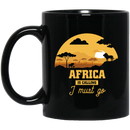 African American Coffee Mug Africa Is Calling I Must Go 11oz - 15oz Black Mug