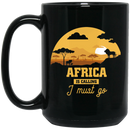 African American Coffee Mug Africa Is Calling I Must Go 11oz - 15oz Black Mug
