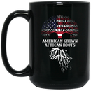 African American Coffee Mug American Grown African Roots Black History Month Funny Gift 11oz - 15oz Black Mug