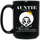 African American Coffee Mug Auntie Noun Definition Like A Mom But So Much Cooler 11oz - 15oz Black Mug