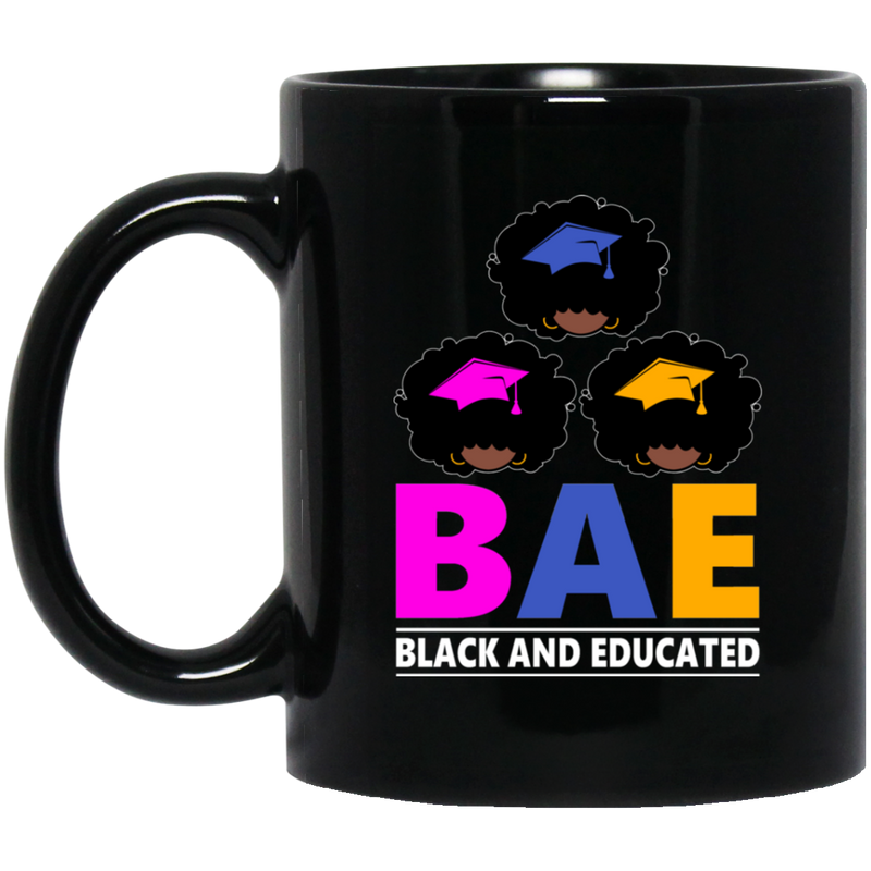 African American Coffee Mug BAE Black And Educated Black History Month Gift 11oz - 15oz Black Mug