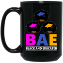 African American Coffee Mug BAE Black And Educated Black History Month Gift 11oz - 15oz Black Mug