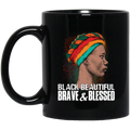 African American Coffee Mug Black Beautiful Brave And Blessed 11oz - 15oz Black Mug