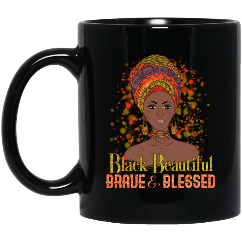 African American Coffee Mug Black Beautiful Brave And Blessed Black History Month 11oz - 15oz Black Mug