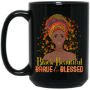 African American Coffee Mug Black Beautiful Brave And Blessed Black History Month 11oz - 15oz Black Mug