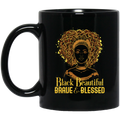 African American Coffee Mug Black Beautiful Brave And Blessed Black History Month Gold Art 11oz - 15oz Black Mug