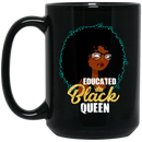 African American Coffee Mug Black Girl Educated Black Queen 11oz - 15oz Black Mug