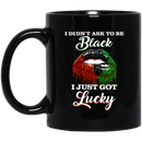 African American Coffee Mug Black Girl Lip Art I Didnt Ask To Be Black I Just Got Lucky 11oz - 15oz Black Mug