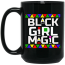 African American Coffee Mug Black Girl Magic 11oz - 15oz Black Mug