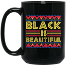 African American Coffee Mug Black Is Beautiful Black History Month 11oz - 15oz Black Mug