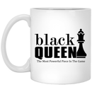 African American Coffee Mug Black Queen The Most Powerful Piece In The Game Black History Month 11oz - 15oz White Mug