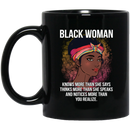African American Coffee Mug Black Woman Knows Thinks And Notices More Than You Realize 11oz - 15oz Black Mug
