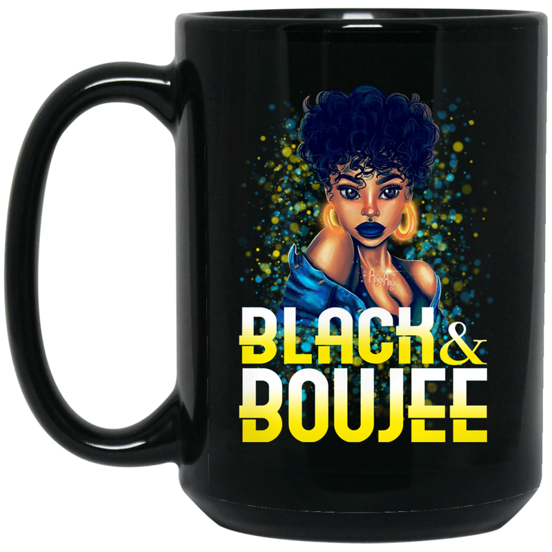 African American Coffee Mug Black Women Black And Boujee 11oz - 15oz Black Mug
