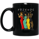 African American Coffee Mug Black Women Black Friends 11oz - 15oz Black Mug