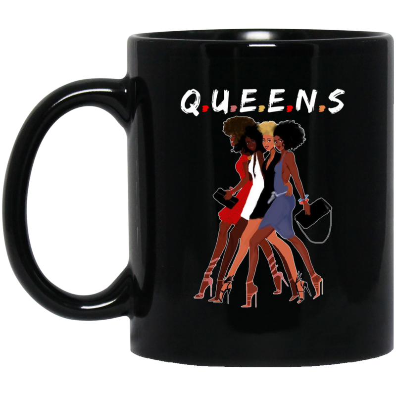 African American Coffee Mug Black Women Black Queens 11oz - 15oz Black Mug