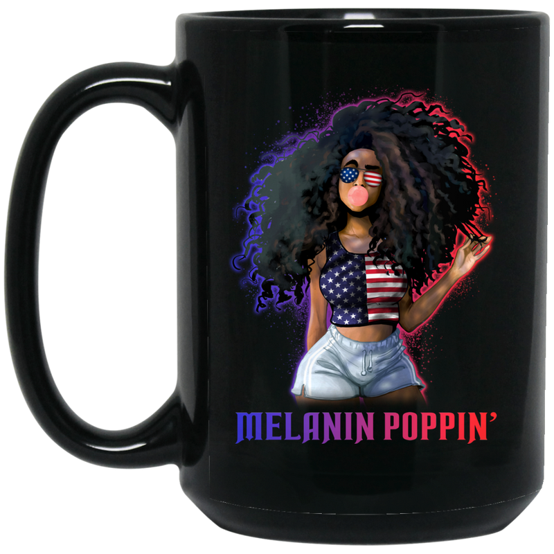 African American Coffee Mug Black Women Melanin Poppin' 11oz - 15oz Black Mug