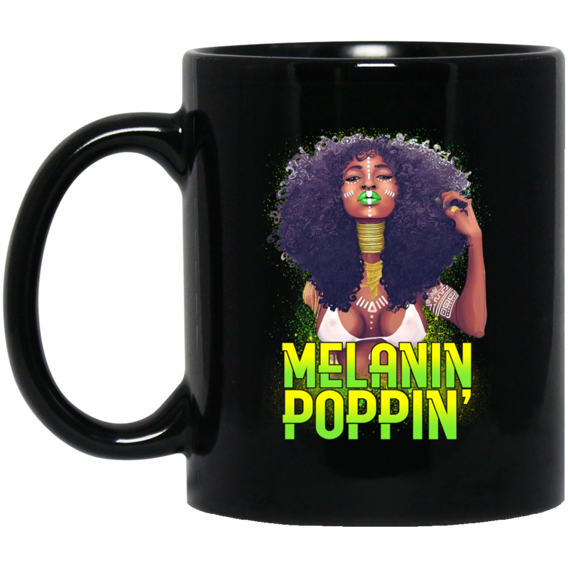 African American Coffee Mug Black Women Melanin Poppin' Black History Month Mug for African Pride 11oz - 15oz Black Mug