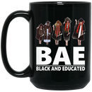 African American Coffee Mug Cute African American Girls Mug BAE Black And Educated Gift 11oz - 15oz Black Mug