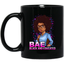 African American Coffee Mug Cute African American Women Mug BAE Black And Educated Gift 11oz - 15oz Black Mug
