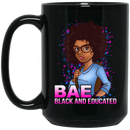 African American Coffee Mug Cute African American Women Mug BAE Black And Educated Gift 11oz - 15oz Black Mug