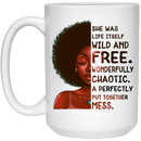 African American Coffee Mug Cute Black Girl Art She Was Live Itself Wild And Free Wonderfully Chaotic 11oz - 15oz White Mug