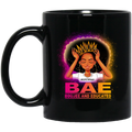 African American Coffee Mug Cute Black Women Mug BAE Boujee And Educated Gift 11oz - 15oz Black Mug