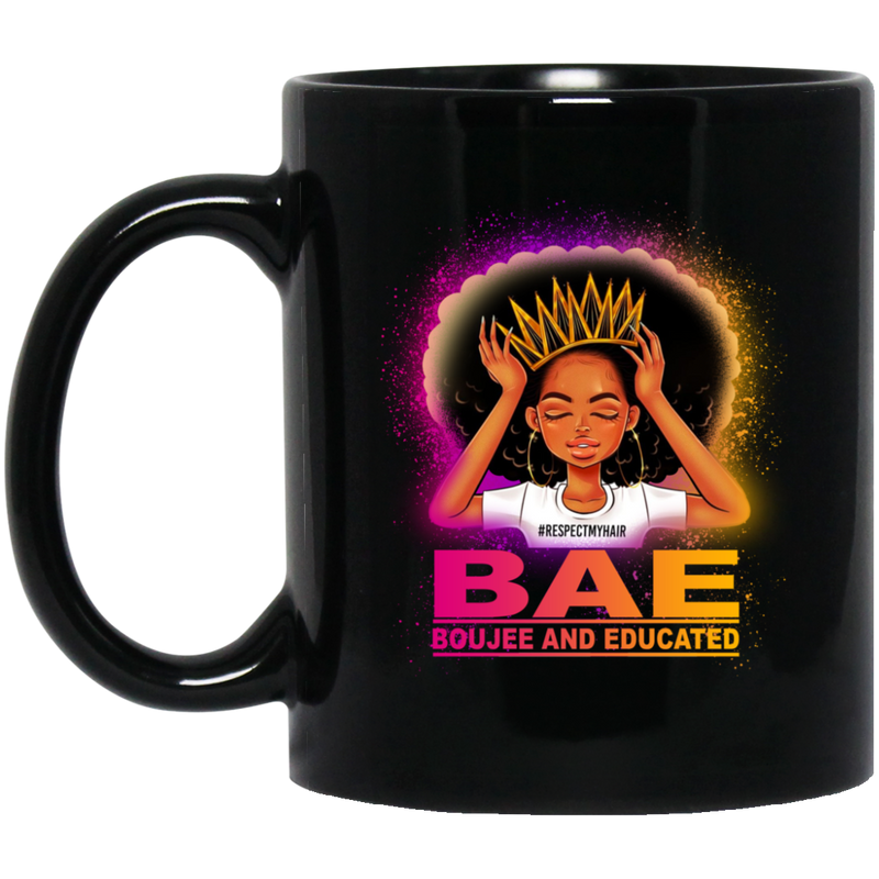 African American Coffee Mug Cute Black Women Mug BAE Boujee And Educated Gift 11oz - 15oz Black Mug