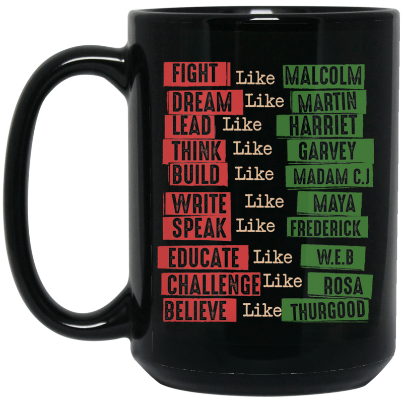 African American Coffee Mug Fight Like Malcolm Dream Like Martin 11oz - 15oz Black Mug