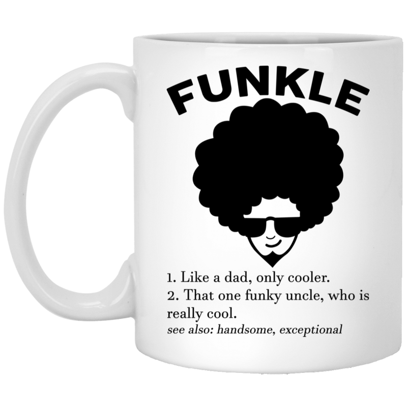 African American Coffee Mug Funkle Like A Dad Only Cooler Handsome Exceptional 11oz - 15oz White Mug