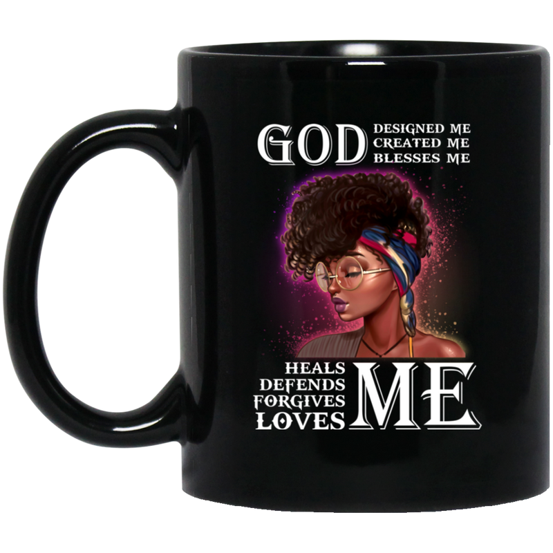 African American Coffee Mug God Designed Created Blesses Me Heals Defends Forgives Loves Me History Month 11oz - 15oz Black Mug