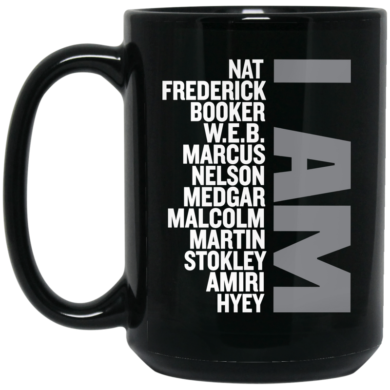 African American Coffee Mug I Am Nat Frederick Booker Marcus Megar 11oz - 15oz Black Mug