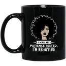 African American Coffee Mug I Had My Patience Tested I'm Nagative Black Women Art 11oz - 15oz Black Mug