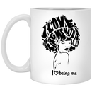 African American Coffee Mug I Love Being Me Naturally I Love Being Me Cute Black Women Art 11oz - 15oz White Mug