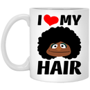 African American Coffee Mug I Love My Hair Funny 11oz - 15oz White Mug