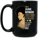 African American Coffee Mug I'm A June Woman I Have 3 Sides Birthday Gift  11oz - 15oz Black Mug