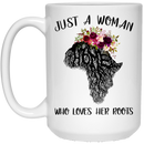 African American Coffee Mug Just A Woman Who Loves Her Roots For Black Women Pride 11oz - 15oz White Mug