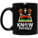 African American Coffee Mug Know Thyself Know Thy Measure 11oz - 15oz Black Mug