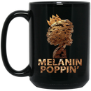 African American Coffee Mug Melanin Poppin' Black History Month Mug for African Pride 11oz - 15oz Black Mug