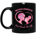 African American Coffee Mug Mother Daughter Best Friends For Life 11oz - 15oz Black Mug
