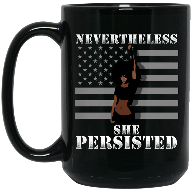 African American Coffee Mug Nevertheless She Persisted American Flag 11oz - 15oz Black Mug