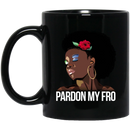 African American Coffee Mug Pardon My Fro Cute Black Women With Flower 11oz - 15oz Black Mug