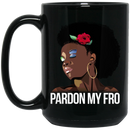 African American Coffee Mug Pardon My Fro Cute Black Women With Flower 11oz - 15oz Black Mug